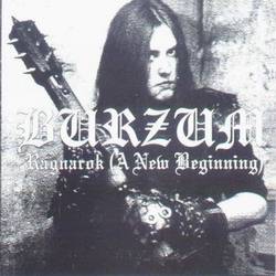 Burzum : Ragnarok (A New Beginning)